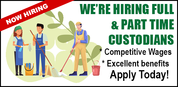 were hiring full and part time custodians, competitive wages excellent benifits apply today