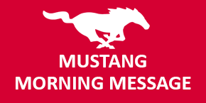 Mustang Morning Message